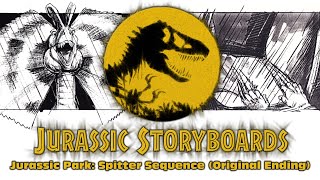 Jurassic Storyboards  Jurassic Park Spitter Sequence Original Ending [upl. by Everrs]