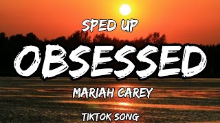 Mariah Carey  Obsessed lyrics sped up [upl. by Ahsiei307]