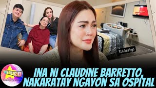 Ina ni Claudine Barretto nakaratay ngayon sa ospital [upl. by Nadiya]