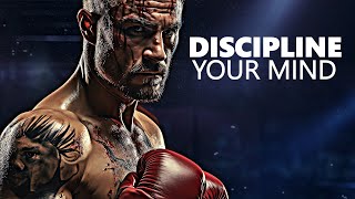 DISCIPLINE YOUR MIND  Motivational Speech Compilation [upl. by Arihat221]