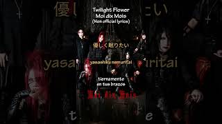 Twilight Flower  Moi dix Mois  Lyrics  Español manasama moidixmois goth [upl. by Allicirp]