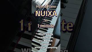 Hybrid Piano YAMAHA NU1XA in 1 minute [upl. by Evander]