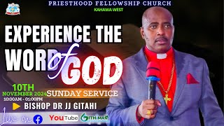 EXPERIENCE THE WORD OF GOD  SUNDAY SERVICE 10th November  PRIESTHOOD FELLOWSHIP CHURCH [upl. by Idner]