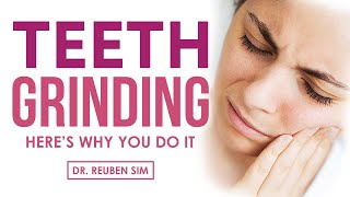 Do You Grind Your Teeth Heres Why You Do It [upl. by Ursulette62]