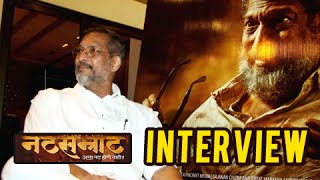 Nana Patekar On Natsamrat  Special Interview  Latest Marathi Movie  Mahesh Manjrekar [upl. by Orazio]