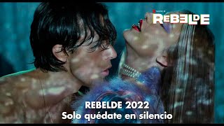 Rebelde  Capítulo 6  Solo quédate en silencio Netflix 2022 [upl. by Riehl]