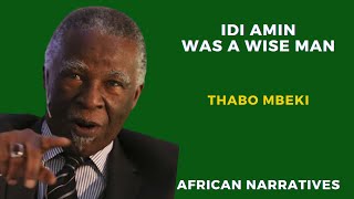 Idi Amin Was A Wise Man  Thabo Mbeki [upl. by Mariellen]