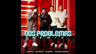 BLESSD 😈😈 DOS PROBLEMAS  REMIX 😈😈 [upl. by Irovi748]