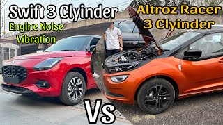 Altroz Racer vs New Swift Engine Noise Comparison  Vibration  Cabin Noise  3 Cylinder Engine’s [upl. by Brocklin]