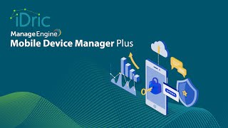 ManageEngine Mobile Device Manager Plus [upl. by Duval879]