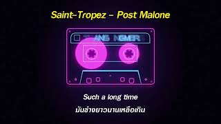 แปลเพลง SaintTropez  Post Malone [upl. by Tanny]