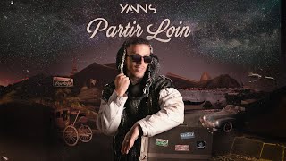 Yanns  Partir loin Paroles [upl. by Melody18]