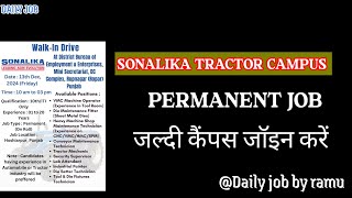 SONALIKA TRACTOR PERMANENT JOB VACANCY  automobile job campus [upl. by Lebatsirhc]