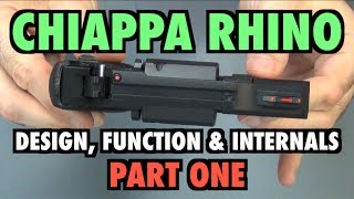 Chiappa Rhino Design Function amp Internals Pt1 [upl. by Schalles]