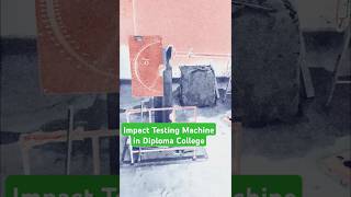 Impact Testing Machine in Diploma College machine engineering shorts shortsvideo [upl. by Myrah]