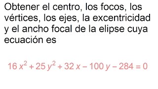 Elementos de la elipse a partir de la ecuación [upl. by Annenn]