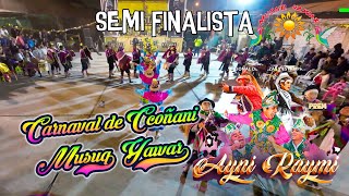 preFinal Carnaval de Ccoñani  Ayacucho  Musuq Yawar  Ayni Raymi 2024 [upl. by Cirre]