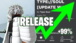 Type Souls RETURN Is HERE Official Release Date [upl. by Jemma70]