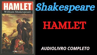 ✅ HAMLET  William Shakespeare  AUDIOLIVRO COMPLETO [upl. by Aitnis]