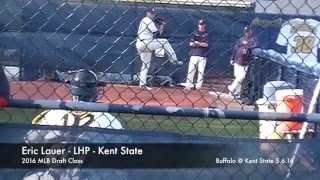 Eric Lauer  LHP  Kent State [upl. by Solokin13]