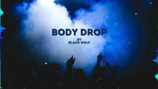 Black Wolf  Body Drop Official Visualiser [upl. by Retsevlis]