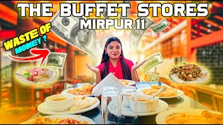 Waste Of Money 💔 Buffet Stories Mirpur 11  65items  650tk  Mohosina Maahi [upl. by Minabe637]