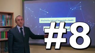 Fəlsəfə Videodərs 8 Dialektika inkişaf haqqında elmdir [upl. by Jerrol588]