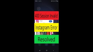 400 Session Invalid Instagram Problem resolved [upl. by Esilenna]