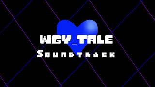 WGYTale OST 17 Newer Home [upl. by Eamaj339]