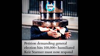 Petition reaches 100000 for general election Starmer must respond Nigel Farage  Reform UK [upl. by Anniroc]