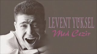 Levent Yüksel  Med Cezir Full Albüm [upl. by Brandice]