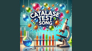 The Catalase Test Song  Sing amp Learn [upl. by Zashin]