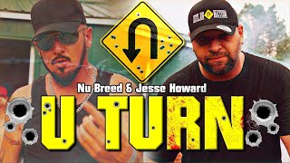 U Turn  Nu Breed amp Jesse Howard [upl. by Ertemed896]