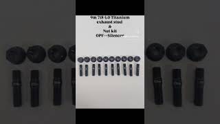 NEW PRODUCT 9M 718 40 TITANIUM STUD amp NUT KIT OPFSILENCER [upl. by Ggerg]