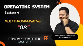 Lecture 4  Operating System  Multiprogramming Operating System  Diploma  Computer  SEM  5 [upl. by Marcoux]