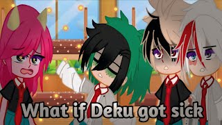 What if Deku got Sick  Part 12  my heror academia gacha club  GCMM [upl. by Eilarol]