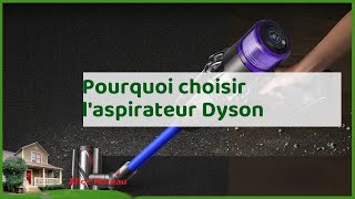 Découvrez laspirateur dyson pourquoi opter pour lexcellence du nettoyage [upl. by Gae]