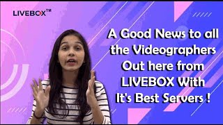 Videographers ke liye LIVEBOX se ek acchi khabar [upl. by Macmahon860]