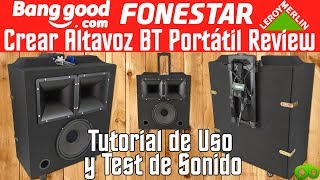 Tutorial Crear Altavoz 21 150W RMS Portatil BT Artesanal Review y Test Sonido Fonestar Parte 0 [upl. by Nelyt726]