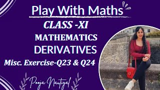 LIMITS amp DERIVATIVES  Class 11 MISCELLANEOUS EXERCISEQ23amp24 NCERT CHAPTER 12  Play With Maths [upl. by Dosh926]