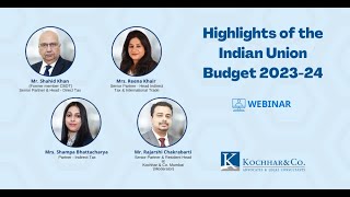 Webinar on “Highlights of the Indian Union Budget 202324” by Kochhar amp Co [upl. by Johansen216]