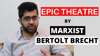 Epic Theatre By Marxist Bertolt Brecht  Marxism  Lecture 5 [upl. by Llednil]