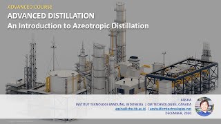 Azeotropic Distillation  Lecture 01  An Introduction [upl. by Peters]