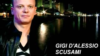 Gigi Dalessio Scusami YouTube [upl. by Ociredef]