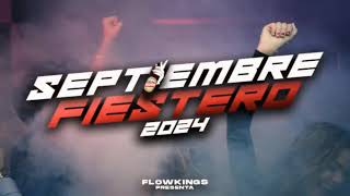 SEPTIEMBRE FIESTERO 2024🥳LO MAS ESCUCHADO  ENGANCHADO REMIX  MIX BOLICHERO 2024  FLOW KINGS [upl. by Marieann]