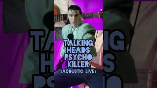 Talking Heads  Psycho Killer Acoustic Live Guitar Lesson [upl. by Eirrehc]