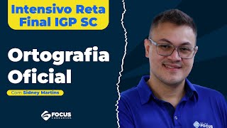 CONCURSO IGP SC  Reta Final  Ortografia Oficial  Sidney Martins [upl. by Nnayd]