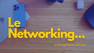 Le networking la base du business [upl. by Cyril299]