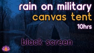 Black Screen Rain on Military Canvas Tent  Rain Ambience No Thunder  Rain Sounds for Sleeping [upl. by Tarabar247]