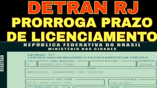 DETRAN RJ PRORROGA PRAZO DE LICENCIAMENTO [upl. by Gilmer]